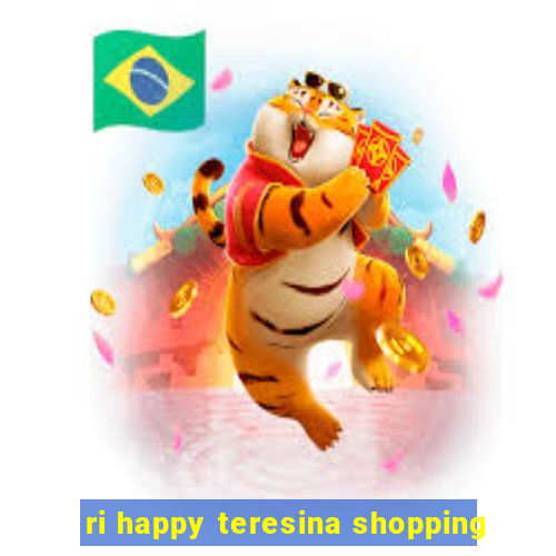 ri happy teresina shopping